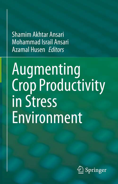 Book cover of Augmenting Crop Productivity in Stress Environment (1st ed. 2022)
