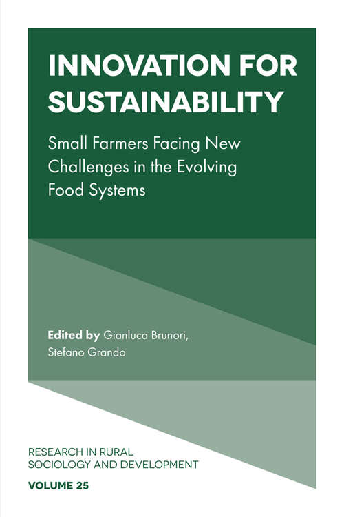 Book cover of Innovation for sustainability: Small farmers facing new challenges in the evolving food systems (Research in Rural Sociology and Development #25)
