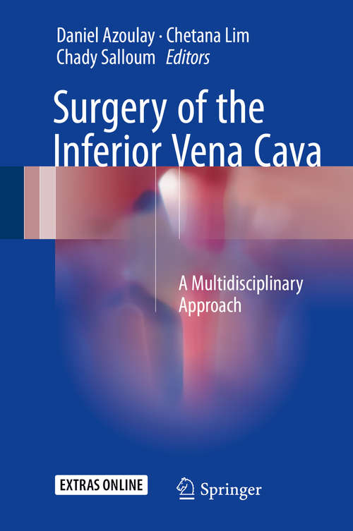 Book cover of Surgery of the Inferior Vena Cava: A Multidisciplinary Approach