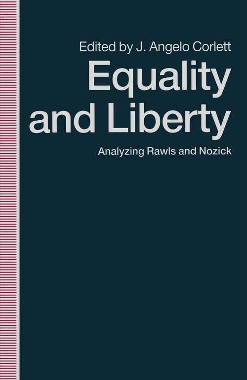 Book cover of Equality and Liberty: Analyzing Rawls and Nozick (1st ed. 1991)