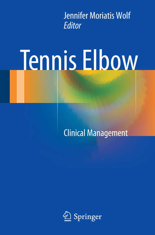 Book cover of Tennis Elbow: Clinical Management (2015)