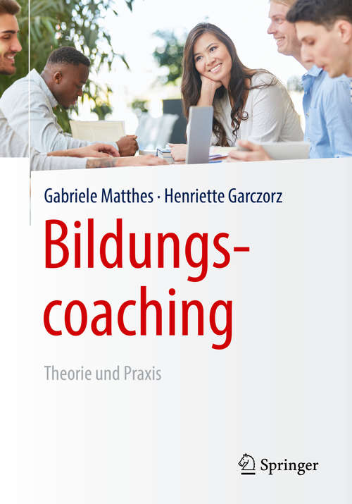 Book cover of Bildungscoaching: Theorie und Praxis (1. Aufl. 2019)