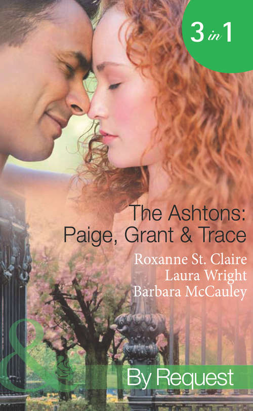 Book cover of The Ashtons: Paige, Grant And Trace (ePub First edition) (Mills And Boon Spotlight Ser.)