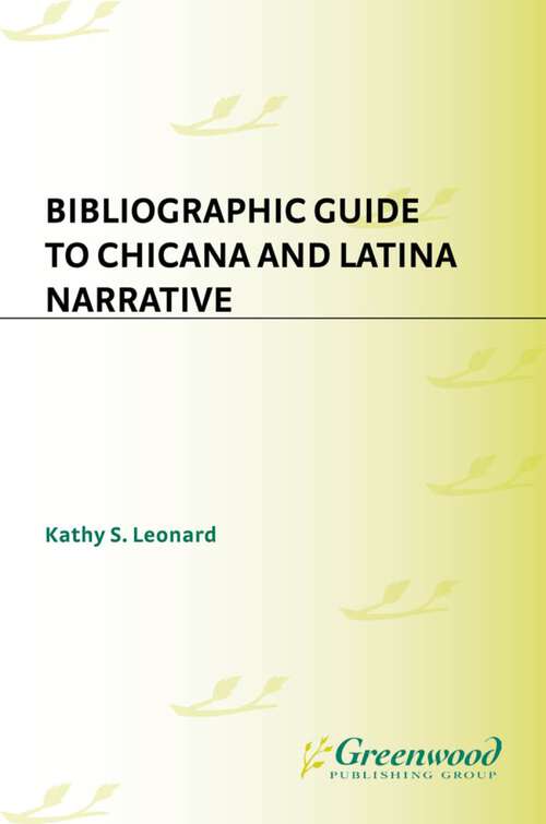Book cover of Bibliographic Guide to Chicana and Latina Narrative (Bibliographies and Indexes in Women's Studies)