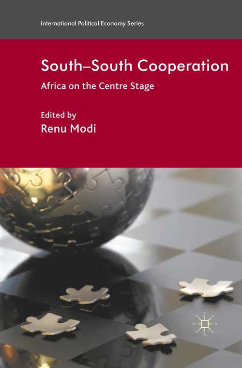 Book cover of South-South Cooperation: Africa on the Centre Stage (2011) (International Political Economy Series)