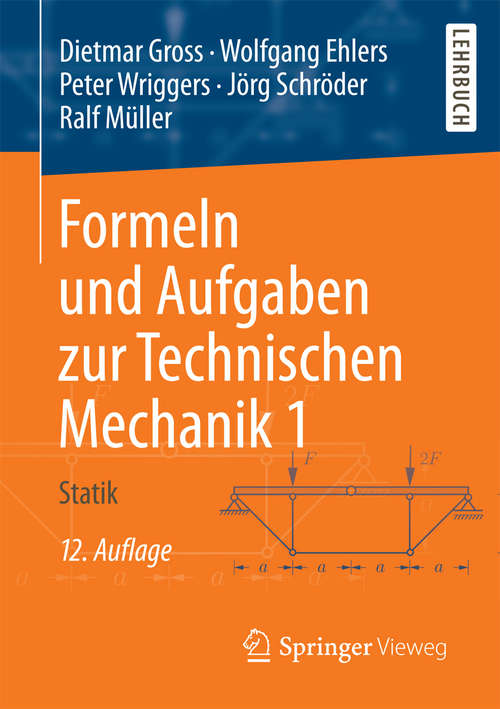 Book cover of Formeln und Aufgaben zur Technischen Mechanik 1: Statik (12. Aufl. 2016)