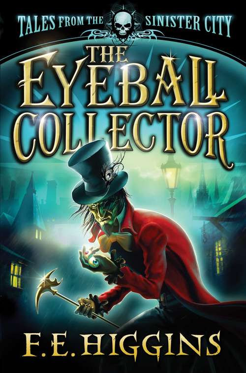 Book cover of The Eyeball Collector (Tales From The Sinister City #3)