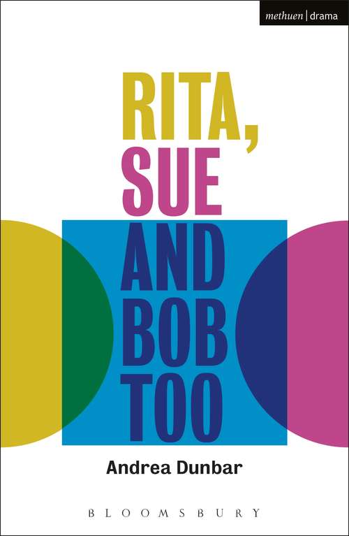Book cover of Rita, Sue and Bob Too (Modern Plays)