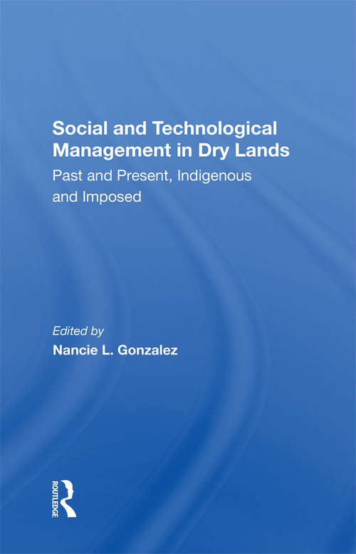 Book cover of Social and Technological Management in Dry Lands