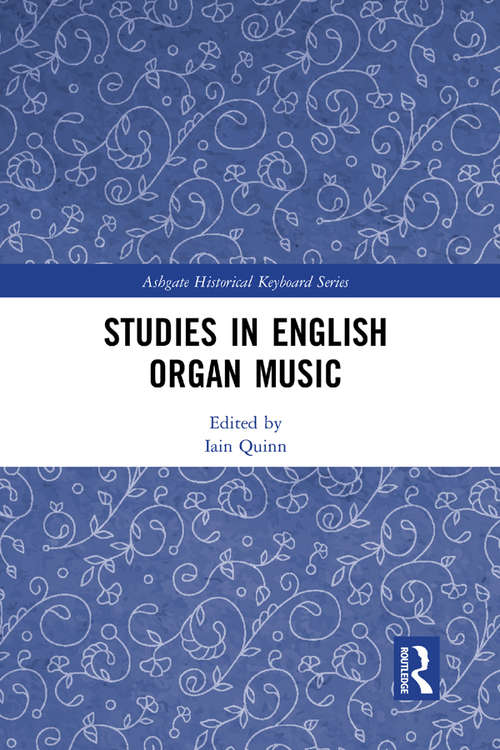 Book cover of Studies in English Organ Music (Ashgate Historical Keyboard Series)