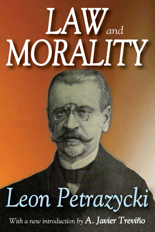 Book cover of Law and Morality: Leon Petrazycki (Twentieth Century Legal Philosophy Ser. #7)