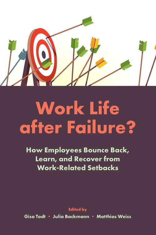 Book cover of Work Life After Failure?: How Employees Bounce Back, Learn, and Recover from Work-Related Setbacks