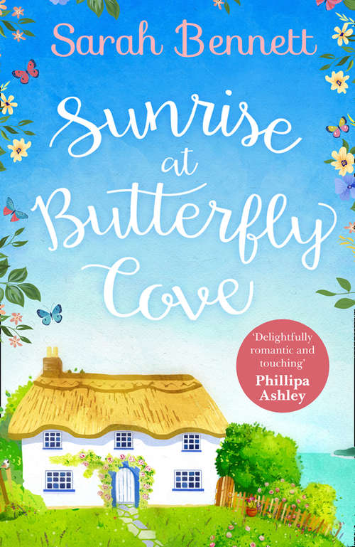 Book cover of Sunrise at Butterfly Cove: An Uplifting Romance Perfect For Summer! (ePub edition) (Butterfly Cove #1)