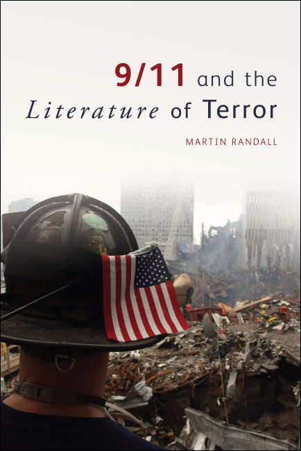 Book cover of 9/11 and the Literature of Terror: Empire, Ideology, And The Remaking Of  9/11