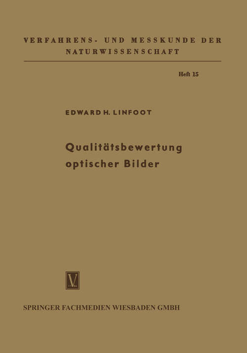 Book cover of Qualitätsbewertung optischer Bilder (1960) (Verfahrens- und Messkunde der Naturwissenschaft #15)