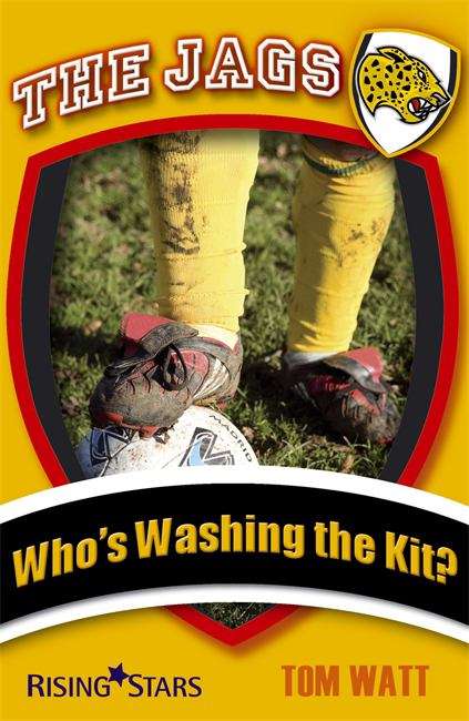 Book cover of The Jags: Who's Washing the Kit? (PDF)