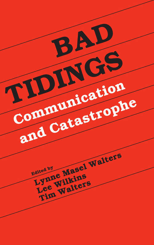 Book cover of Bad Tidings: Communication and Catastrophe (Routledge Communication Series)