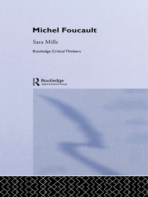 Book cover of Michel Foucault (Routledge Critical Thinkers)