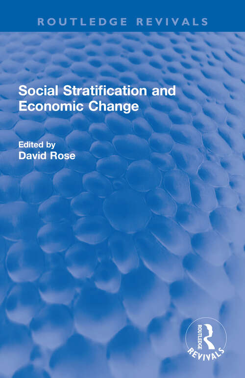 Book cover of Social Stratification and Economic Change (Routledge Revivals)