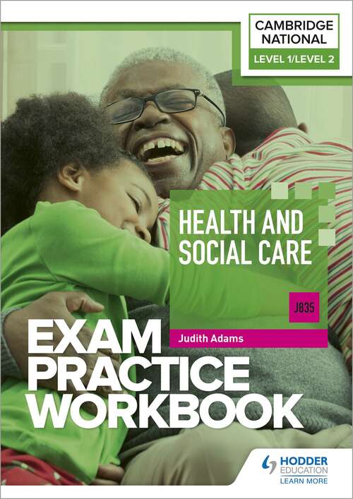 Book cover of Level 1/Level 2 Cambridge National in Health and Social Care (J835) Exam Practice Workbook