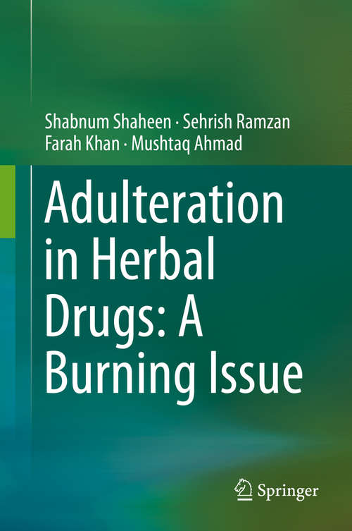 Book cover of Adulteration in Herbal Drugs: A Burning Issue (1st ed. 2019)