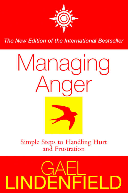 Book cover of Managing Anger: Simple Steps To Dealing With Frustration And Threat (ePub edition)