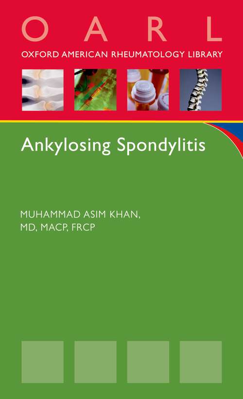 Book cover of Ankylosing Spondylitis (Oxford American Rheumatology Library)