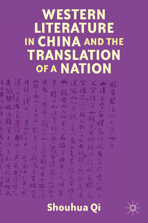 Book cover of Western Literature in China and the Translation of a Nation (2012)