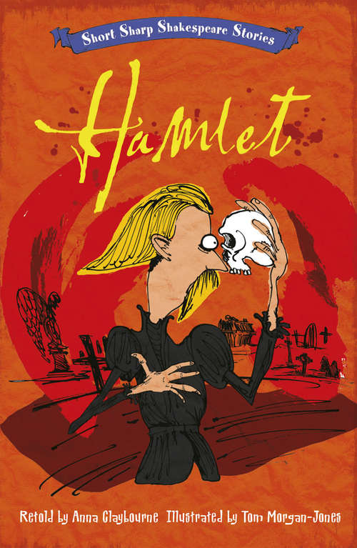 Book cover of Hamlet (Short, Sharp Shakespeare Stories #6)