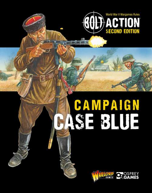 Book cover of Bolt Action: Campaign: Case Blue (Bolt Action #41)