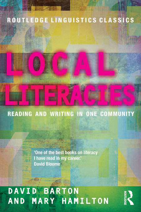 Book cover of Local Literacies: Reading and Writing in One Community (Routledge Linguistics Classics)