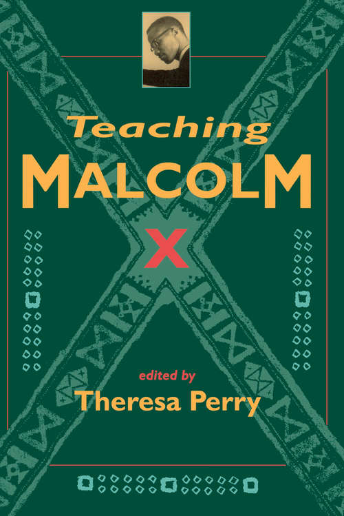 Book cover of Teaching Malcolm X: Popular Culture and Literacy