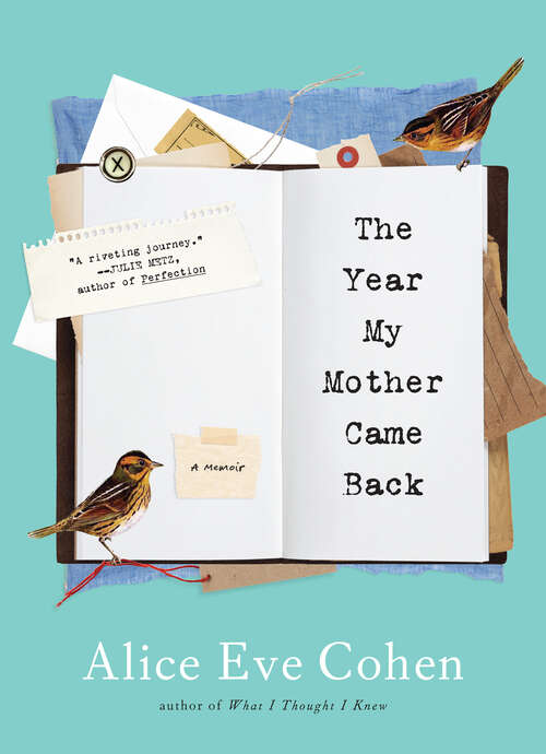 Book cover of The Year My Mother Came Back: A Memoir