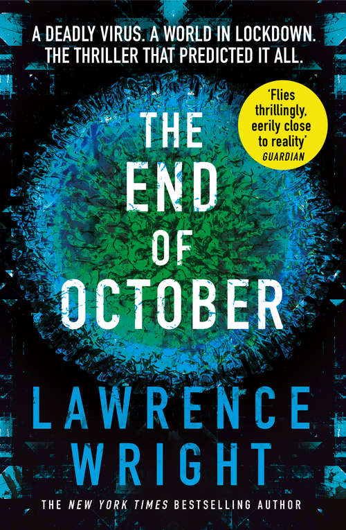 Book cover of The End of October: A page-turning thriller that warned of the risk of a global virus