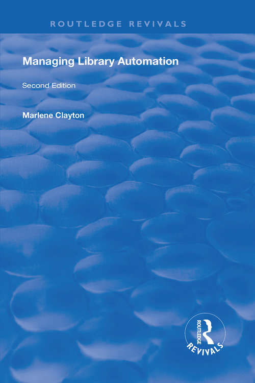 Book cover of Managing Library Automation: Second Edition (Routledge Revivals)