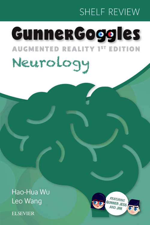 Book cover of Gunner Goggles Neurology E-Book: Shelf Review (Gunner Goggles Ser.)