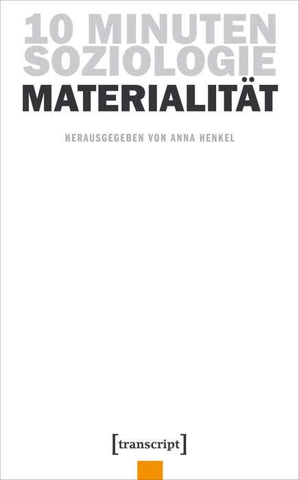 Book cover of 10 Minuten Soziologie: Materialität (10 Minuten Soziologie #1)