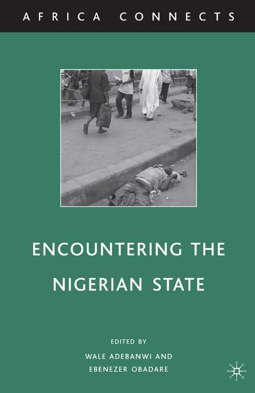 Book cover of Encountering the Nigerian State (2010) (Africa Connects)