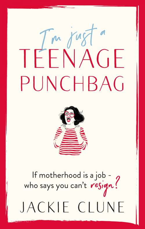 Book cover of I'm Just a Teenage Punchbag: THE BIG NEW COMIC NOVEL FOR A GENERATION