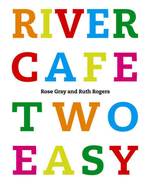 Book cover of River Cafe Two Easy