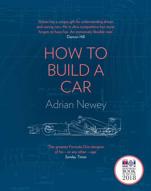 Book cover of How to Build a Car: The Autobiography Of The World's Greatest Formula 1 Designer (ePub edition)