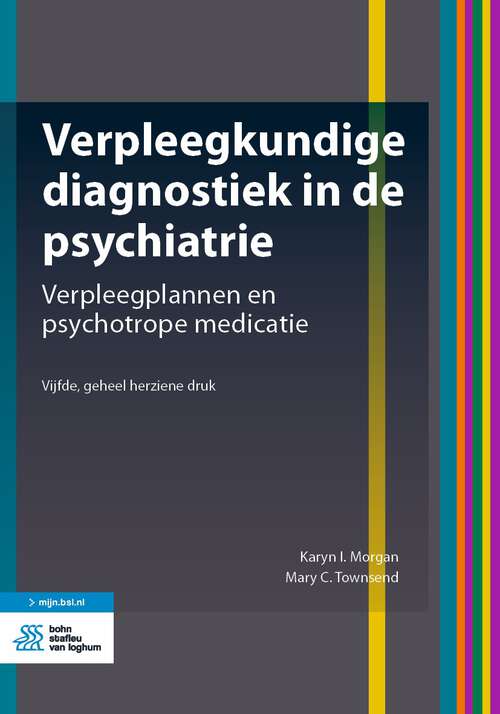 Book cover of Verpleegkundige diagnostiek in de psychiatrie: Verpleegplannen en psychotrope medicatie (5th ed. 2022)