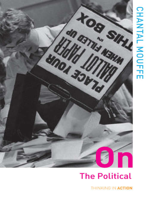 Book cover of On the Political (Thinking in Action)