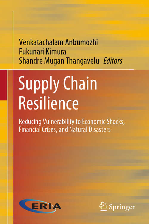 Book cover of Supply Chain Resilience: Reducing Vulnerability to Economic Shocks, Financial Crises, and Natural Disasters (1st ed. 2020)