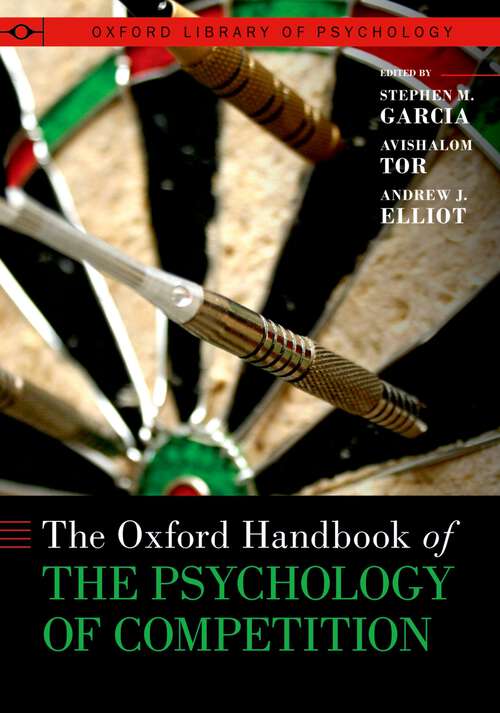 Book cover of The Oxford Handbook of the Psychology of Competition (Oxford Library of Psychology)