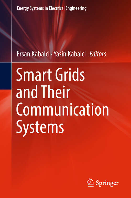 Book cover of Smart Grids and Their Communication Systems (1st ed. 2019) (Energy Systems in Electrical Engineering)