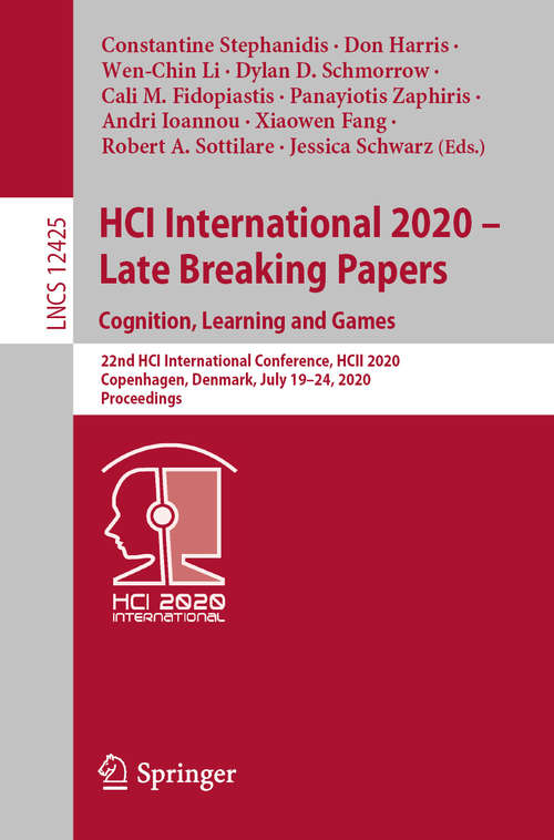 Book cover of HCI International 2020 – Late Breaking Papers: 22nd HCI International Conference, HCII 2020, Copenhagen, Denmark, July 19–24, 2020, Proceedings (1st ed. 2020) (Lecture Notes in Computer Science #12425)