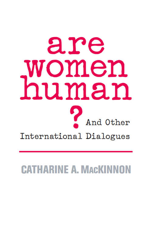 Book cover of Are Women Human?: And Other International Dialogues