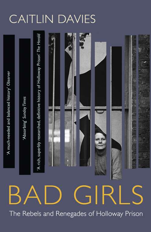 Book cover of Bad Girls: A History of Rebels and Renegades