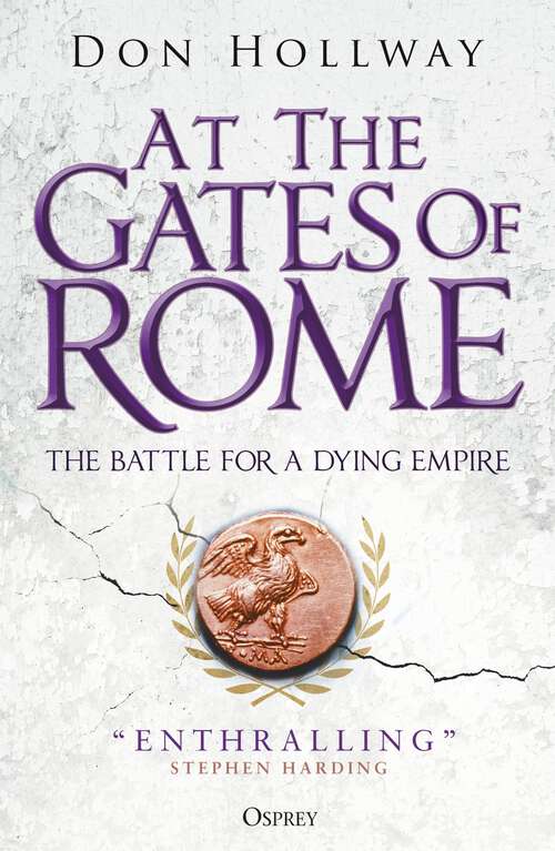 Book cover of At the Gates of Rome: The Fall of the Eternal City, AD 410